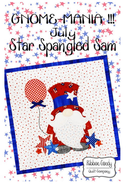 Gnome-Mania! 07-July-Star Spangled Sam Pattern by Ribbon Candy Quilt Co.