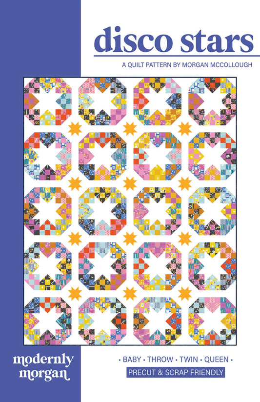 Disco Stars Quilt Pattern by Modernly Morgan-4 Sizes Incl.