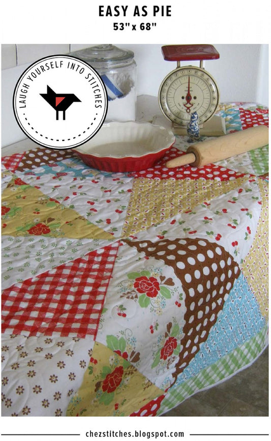 Easy As Pie Quilt Pattern by Laugh Yourself Into Stitches