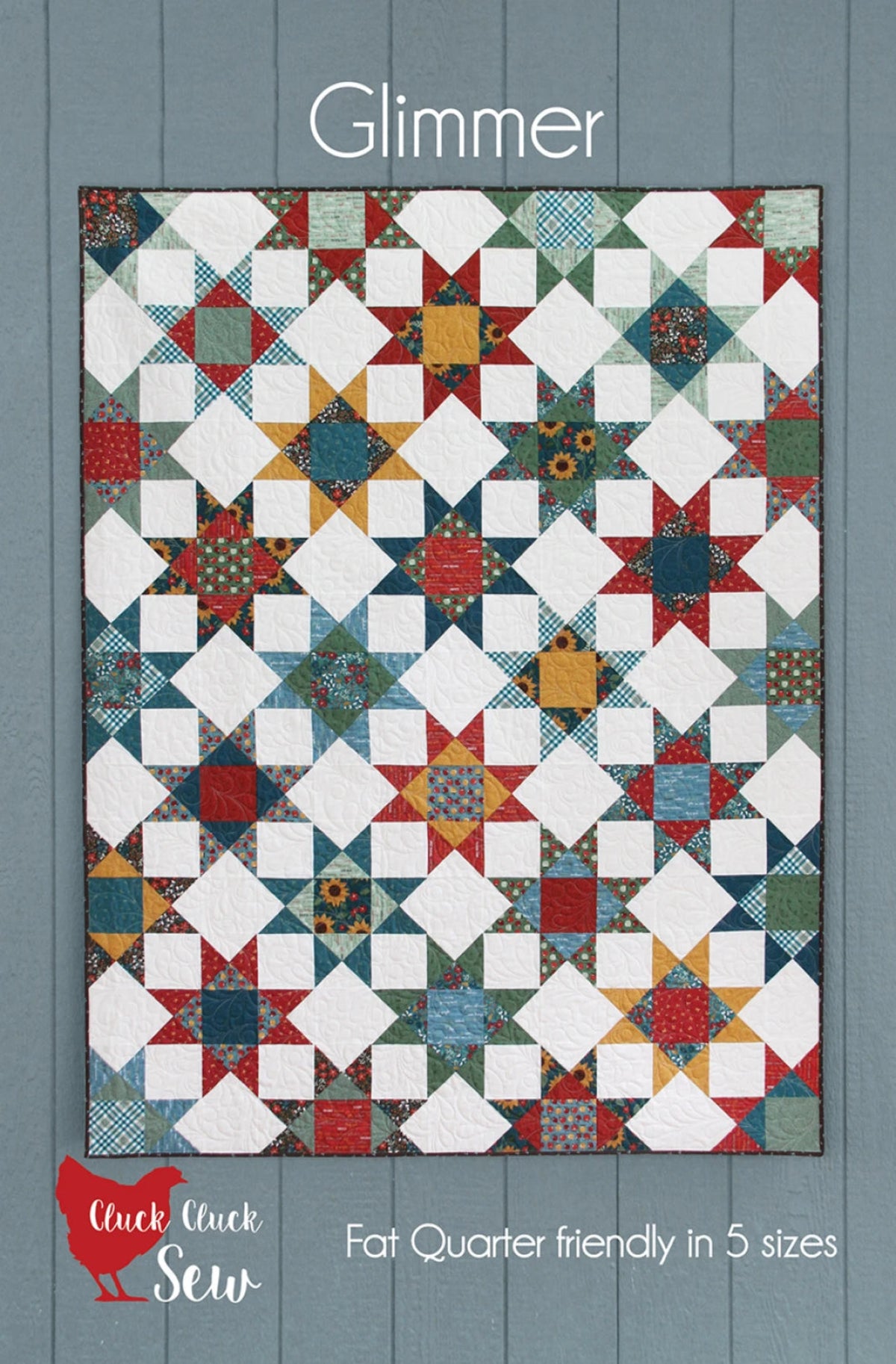 Glimmer Quilt Pattern by Cluck Cluck Sew-Fat Quarter Friendly-5 Sizes