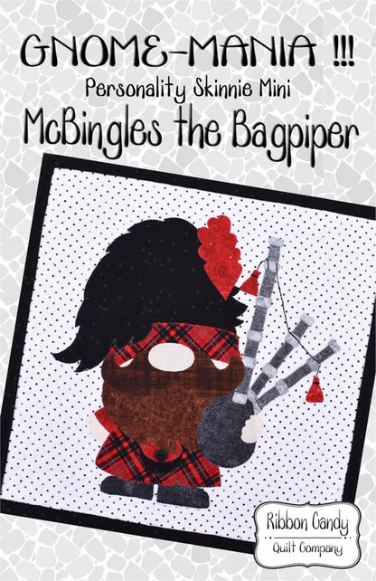 Gnome-Mania! McBingles The Bagpiper-Ribbon Candy Quilt Co.