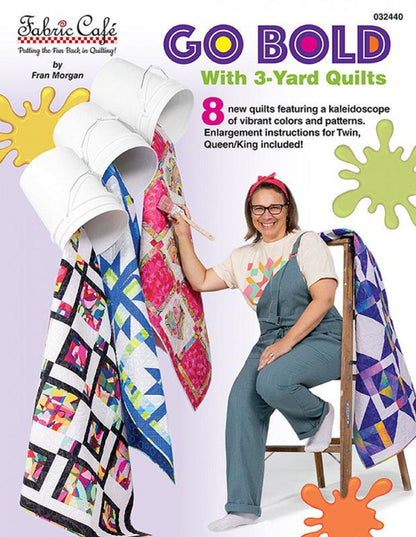 Project Book "Go Bold With 3-Yard Quilts" by Fabric Cafe