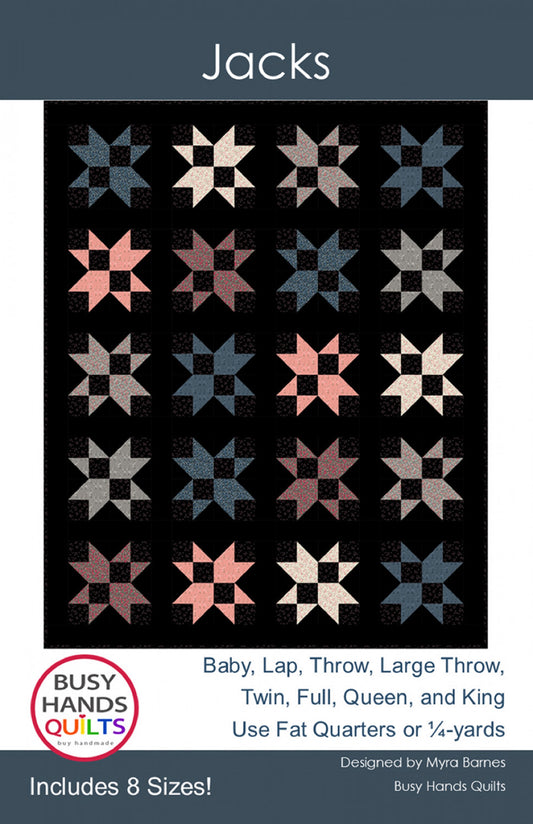 Jacks Quilt Pattern by Busy Hands Quilts-6 Sizes Included