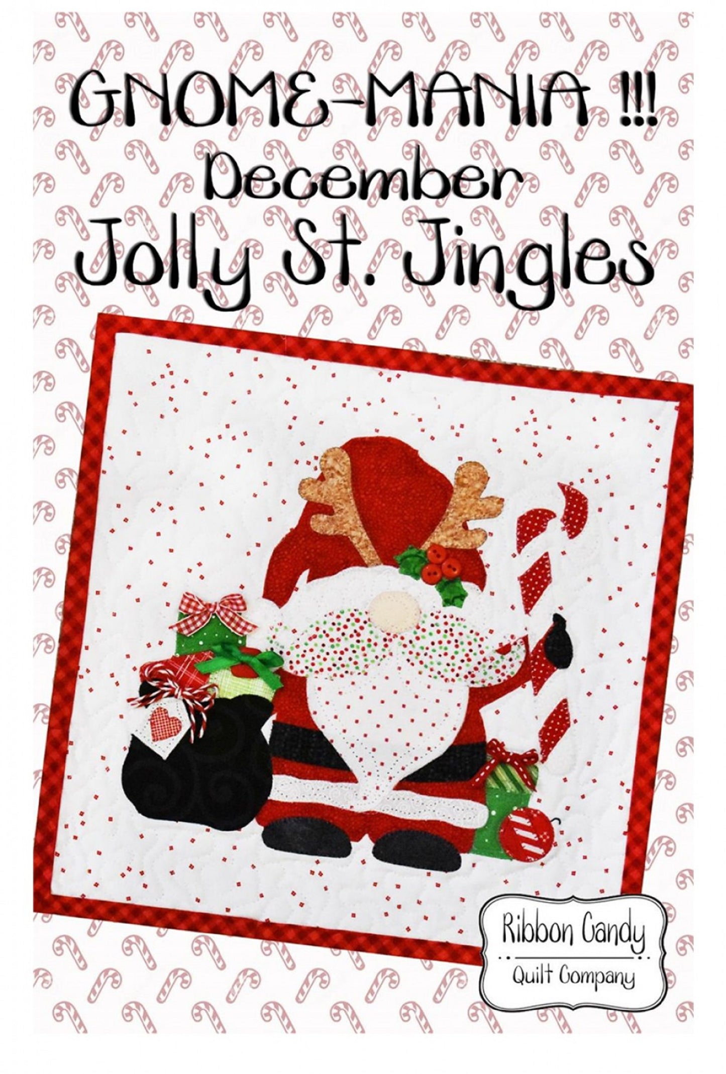 Gnome-Mania!! December Jolly St. Jingles Pattern-Ribbon Candy Pattern Co.