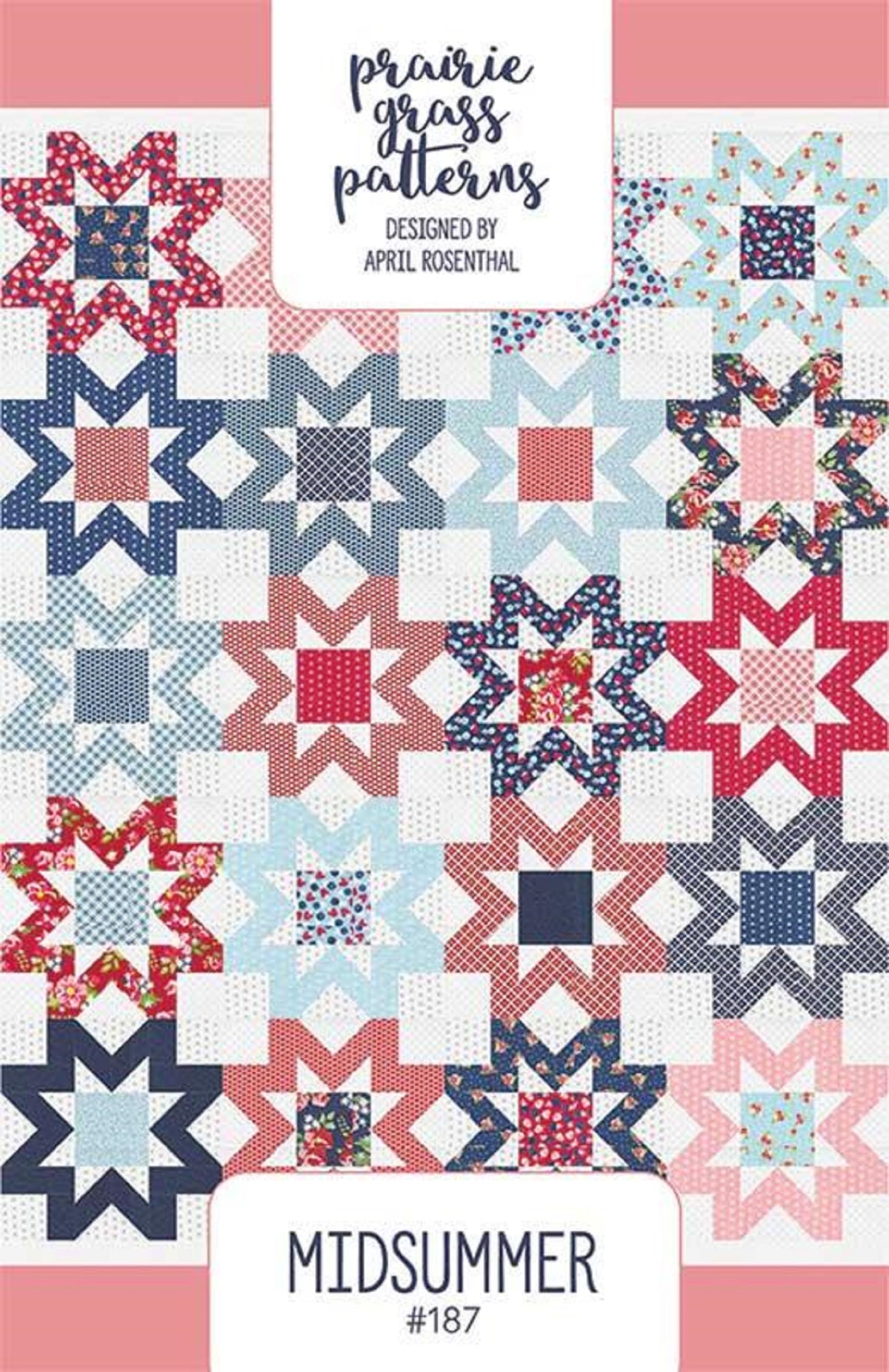 Midsummer Quilt Pattern #187 by Prairie Grass Patterns