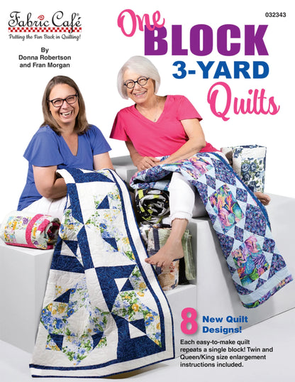One Block 3-Yard Quilts - Fabric Cafe-8 Quilt Designs