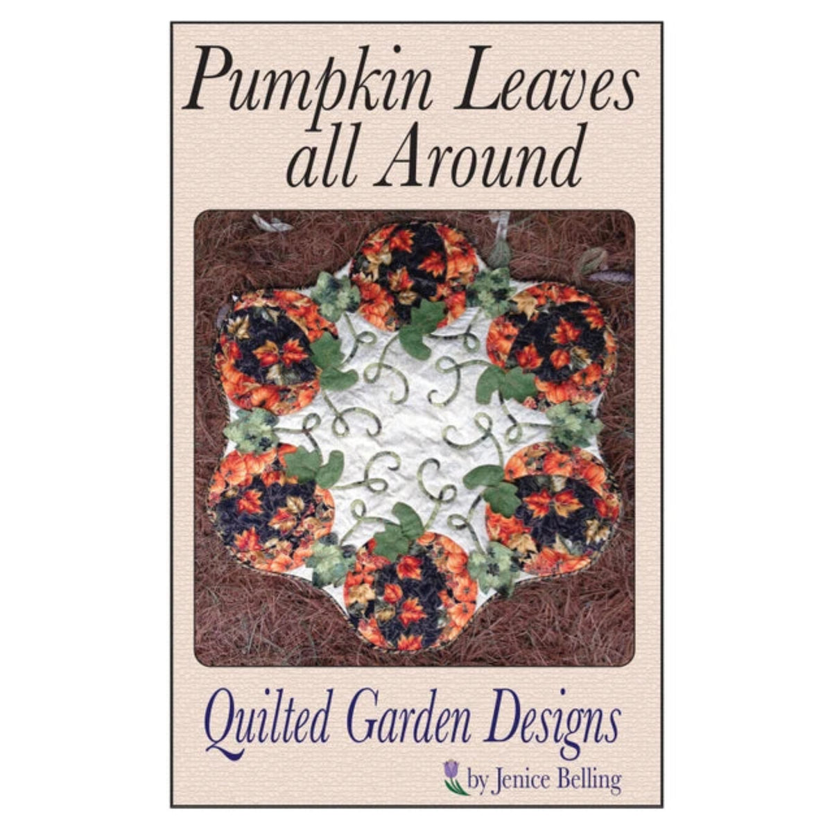 Pumpkin Leaves All Around-Quilted Garden Designs-