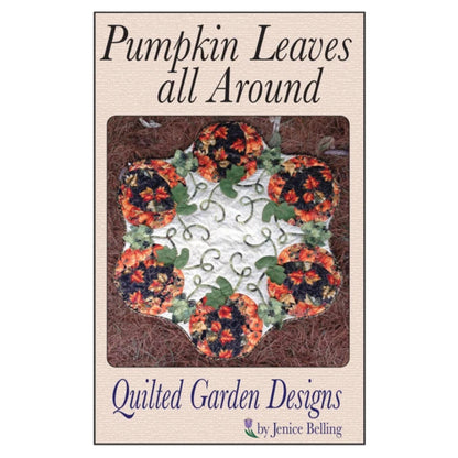 Pumpkin Leaves All Around-Quilted Garden Designs-
