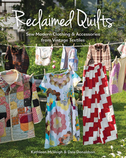 Reclaimed Quilts-Modern Clothing from Vintage-C&T Publishing