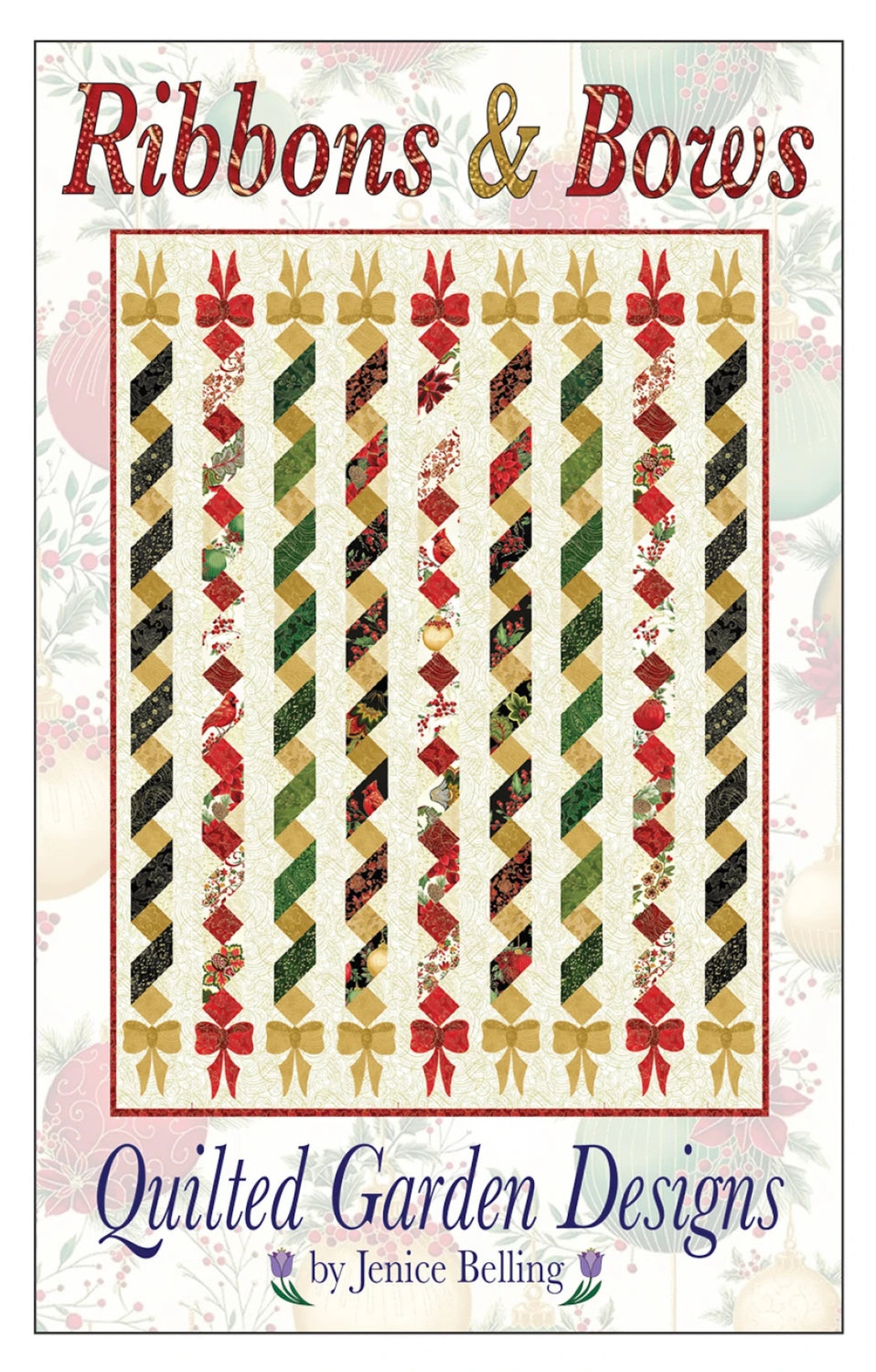 Ribbons & Bows Quilt Pattern by Quilted Garden Designs