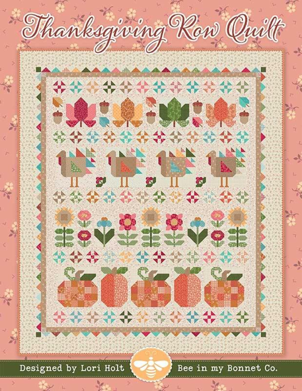 Thanksgiving Row Quilt by Lori Holt of Bee In My Bonnet