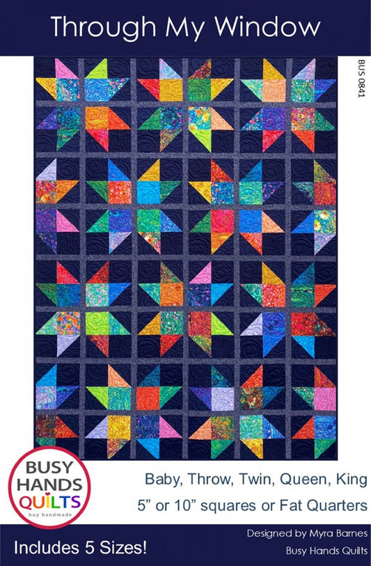 Through My Window Quilt Pattern by Busy Hands Quilts-5 Sizes