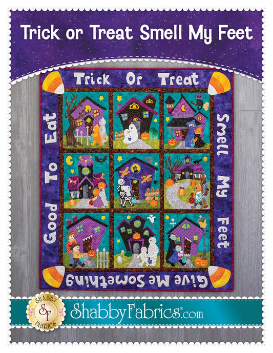 Trick or Treat Smell My Feet Pattern by Shabby Fabrics