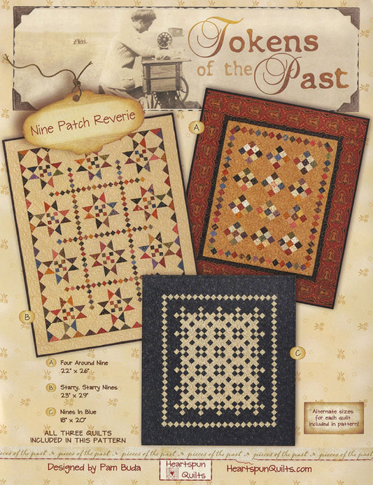 Tokens of the Past-Nine Patch Reverie Pattern by Heartspun Quilts